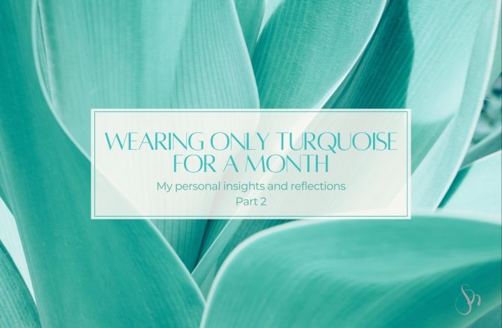 wearing only turquoise for a month